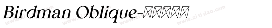 Birdman Oblique字体转换